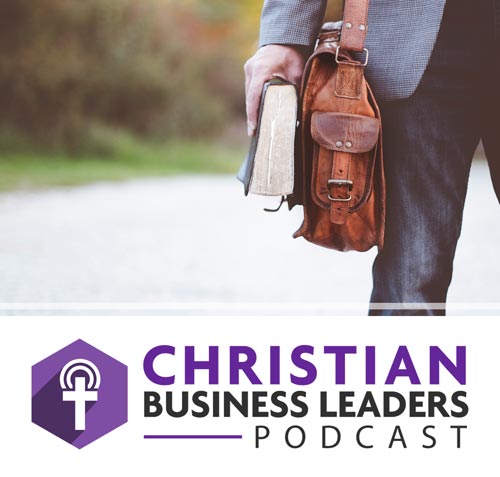 Christian Business Leaders podcast